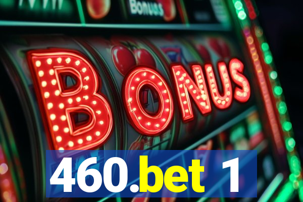 460.bet 1